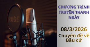 Chương trình truyền thành ngày 08.03.2026 (Chuyên đề Bầu cử)